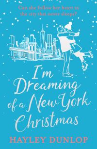 Book Cover for I'm Dreaming of a New York Christmas by Hayley Dunlop