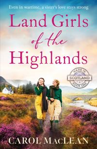 Book Cover for Land Girls of the Highlands by Carol MacLean