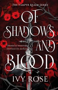 Book Cover for Of Shadows and Blood by Ivy Rose