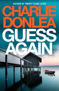 Book Cover for Guess Again by Charlie Donlea