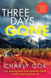 Book Cover for Three Days Gone by Charly Cox
