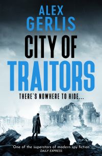 Book Cover for City of Traitors by Alex Gerlis
