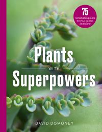 Book Cover for Plants With Superpowers by David Domoney