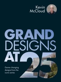 Book Cover for Grand Designs at 25 by Kevin McCloud