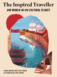Book Cover for The Inspired Traveller by Sarah Baxter