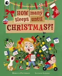 Book Cover for How Many Sleeps Until Christmas?! by Rebecca Patterson