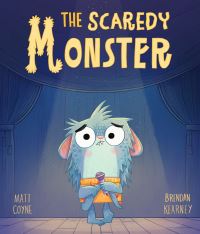 Book Cover for The Scaredy Monster by Matt Coyne