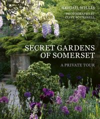 Book Cover for The Secret Gardens of Somerset by Abigail Willis