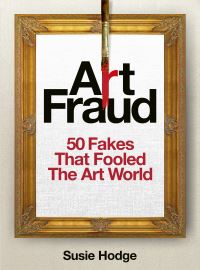 Book Cover for Art Fraud by Susie Hodge