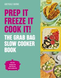 Book Cover for Prep It, Freeze It, Cook It! by Abeygale Burne
