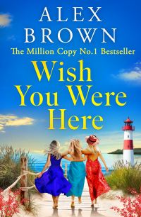 Book Cover for Wish You Were Here by Alexandra Brown