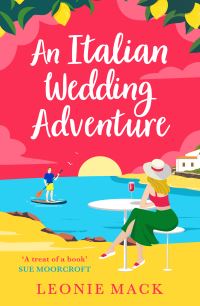 Book Cover for An Italian Wedding Adventure by Leonie Mack