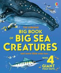 Book Cover for The Usborne Big Book of Big Sea Creatures by Minna Lacey