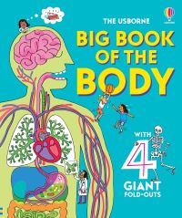 Book Cover for The Usborne Big Book of the Body by Minna Lacey