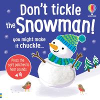 Book Cover for Don't Tickle the Snowman! by Lara Bryan