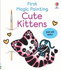 Book Cover for First Magic Painting Cute Kittens by Abigail Wheatley
