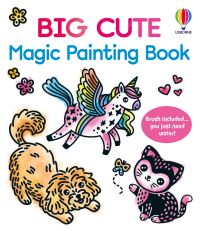 Book Cover for Big Cute Magic Painting Book by Abigail Wheatley