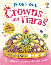 Book Cover for Press-Out Crowns and Tiaras by Ashe de Sousa