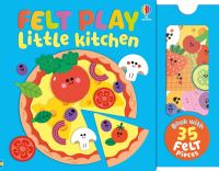 Book Cover for Felt Play Little Kitchen by Rosie Dickins