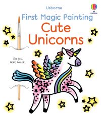 Book Cover for First Magic Painting Cute Unicorns by Abigail Wheatley
