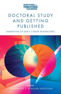 Book Cover for Doctoral Study and Getting Published by Richard Fay, Achilleas Kostoulas