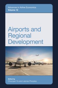 Book Cover for Airports and Regional Development by Chunyan Yu, James Peoples