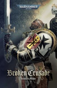 Book Cover for Broken Crusade by Steven B Fischer