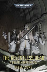 Book Cover for The Relentless Dead by Steve Lyons