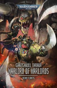 Book Cover for Ghazghkull Thraka by Denny Flowers