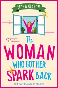 Book Cover for The Woman Who Got Her Spark Back by Fiona Gibson