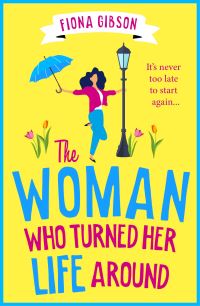 Book Cover for The Woman Who Turned Her Life Around by Fiona Gibson
