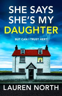 Book Cover for She Says She's My Daughter by Lauren North