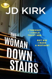 Book Cover for The Woman Downstairs by J D Kirk