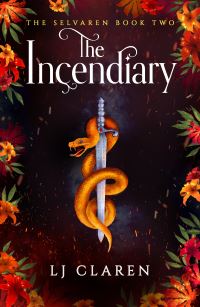 Book Cover for The Incendiary by L J Claren