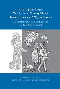 Book Cover for Jozef Ignác Bajza, René, Or: A Young Man's Adventures and Experiences by Dobrota Pucherová, Erika Brtánová