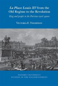 Book Cover for La Place Louis XV from the Old Regime to the Revolution by Victoria Thompson