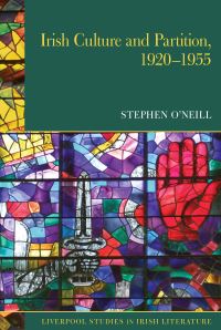 Book Cover for Irish Culture and Partition, 1920-1955 by Stephen ONeill