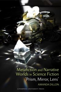 Book Cover for Metafiction and Narrative Worlds in Science Fiction by Amanda Dillon