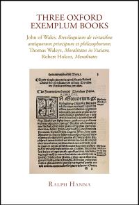 Book Cover for Three Oxford Exemplum Books by Ralph Hanna, John, Thomas, Robertus Holkot