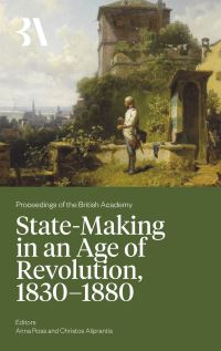 Book Cover for State-Making in an Age of Revolution, 1830-1880 by Christos Aliprantis, Anna Ross