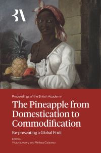 Book Cover for The Pineapple from Domestication to Commodification by Victoria Avery, Melissa Calaresu