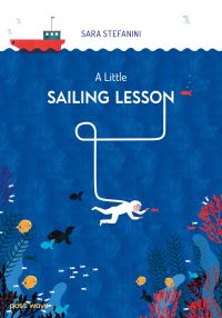 Book Cover for A Little Sailing Lesson by Sara Stefanini