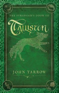 Book Cover for The Stranger's Door to Talliston by John Tarrow