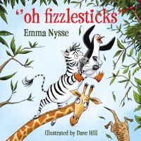 Book Cover for Oh Fizzlesticks by Emma Nysse