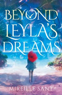 Book Cover for Beyond Leyla's Dreams by Mireille Sant