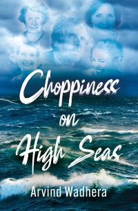 Book Cover for Choppiness on High Seas by Arvind Wadhera