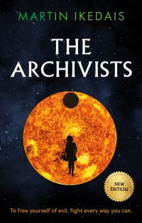 Book Cover for The Archivists by Martin Ikedais