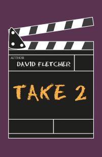 Book Cover for Take 2 by David Fletcher