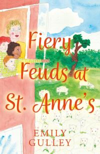 Book Cover for Fiery Feuds at St. Anne's by Emily Gulley