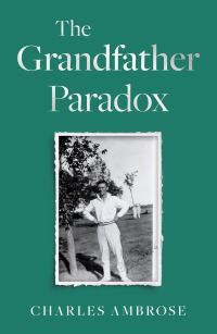 Book Cover for The Grandfather Paradox by Charles Ambrose
